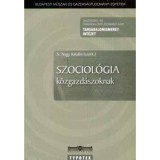 Szociol&oacute;gia k&ouml;zgazd&aacute;szoknak - S. Nagy Katalin