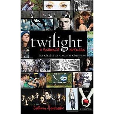 Twilight - A rendez? notesze - &amp;Iacute;gy k&amp;eacute;sz&amp;uuml;lt az alkonyat c&amp;iacute;m? film! - Catherine Hardwicke foto