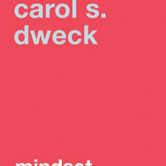 Mindset - Paperback brosat - Carol S. Dweck - Curtea Veche