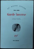 PAUL GOMA: GARDE INVERSE (ed. princeps, GALLIMARD 1979/LB FRA/trad.S.CRISTOVICI)