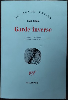 PAUL GOMA: GARDE INVERSE (ed. princeps, GALLIMARD 1979/LB FRA/trad.S.CRISTOVICI) foto