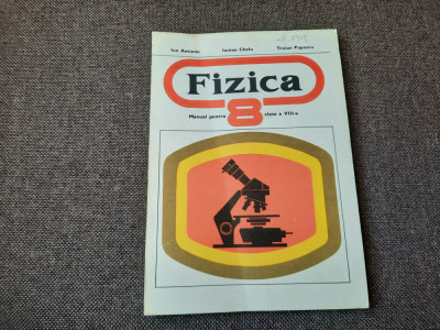 FIZICA MANUAL PENTRU CLASA A VIII-A ,ION ANTONIU-RF22/4 foto