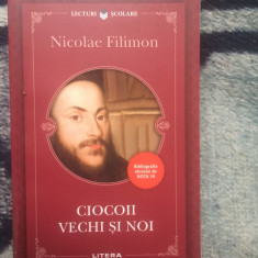 w3 Ciocoii vechi si noi - Nicolae Filimon (carte noua)