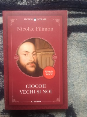 w3 Ciocoii vechi si noi - Nicolae Filimon (carte noua) foto