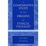 A Comparative Study of the Origins of Ethical Thought