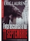 Eric Laurent - Fața ascunsă a lui 11 septembrie (editia 2006)
