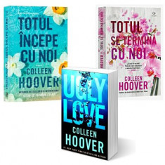 Pachet 3 carti: Totul incepe cu noi, Ugly Love si Totul se termina cu noi - Colleen Hoover