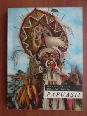 Papuasii - Aurel Lecca foto