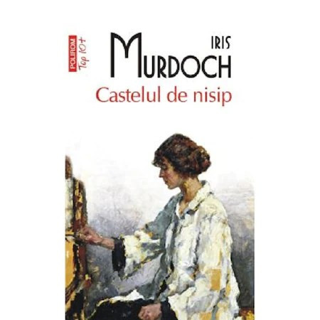 Castelul de nisip - Iris Murdoch, editia 2022