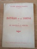 Istoria Armatei Romane - Col. V. Nadejde, Batalia de la Varna, 1444, Iasi, 1933