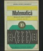 MATEMATICĂ - ELEMENTE DE ALGEBRĂ SUPERIOARĂ - MANUAL CLASA A XI-A - 1988, Clasa 11, Matematica