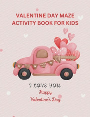 Valentine Day Activity Book for Kids: Children&amp;#039;s activity book containing, maze puzzle, crossword puzzle, alphabet letters coloring foto