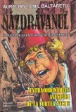 Aurelian-Emil Bălțărețu - Nazdravanul. Extraordinarele aventuri de la Curtea