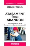 Atasament versus abandon - Rebeca Popescu