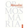 Mussolini - Ormos M&aacute;ria