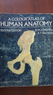 A colour atlas of human anatomy-R.M.H.mcMinn,R.T.Hutchings foto