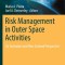 Risk Management in Outer Space Activities: An Australian and New Zealand Perspective