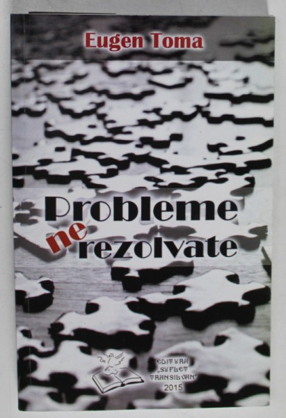 PROBLEME NEREZOLVATE de EUGEN TOMA , 2015