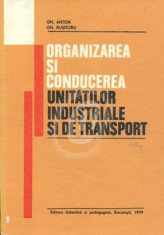 Organizarea si conducerea unitatilor industriale si de transport foto