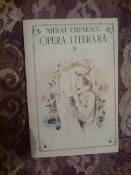 a5 MIhai Eminescu - Opera Literara (volumul 1)