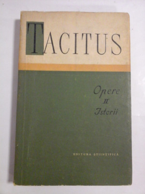 OPERE II ISTORII - P. CORNELIUS TACITUS foto