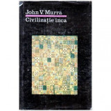 John V. Murra - Civilizatie inca - 104376