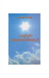 Cazuri Paranormale - Paperback brosat - Pavel Coruț - Ştefan