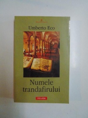 NUMELE TRANDAFIRULUI de UMBERTO ECO 2002 foto
