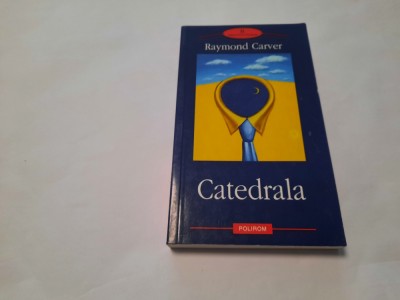 Raymond Carver - Catedrala RF22/1 foto