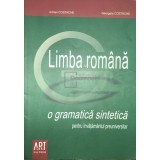 Adrian Costache - Limba rom&acirc;nă - O gramatică sintetică pentru &icirc;nvățăm&acirc;ntul preuniversitar (editia 2008)