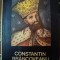 CONSTANTIN BRANCOVEANU - ZARNESTI 1690 - de CONSTANTIN REZACHEVICI , 1989