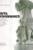 Vasile Dragut - Arta romaneasca: Preistorie, Antichitate, Ev mediu, Renastere,