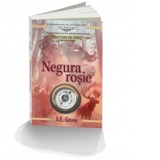 Negura rosie. Creatorii de harti. Cartea a treia - S.E. Grove, Gabriela Ghircoias