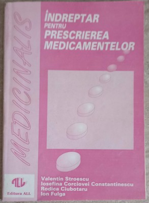 INDREPTAR PENTRU PRESCRIEREA MEDICAMENTELOR-V. STROESCU, IOSEFINA C. CONSTANTINESCU, R. CIUBOTARU, ION FULG-224752 foto