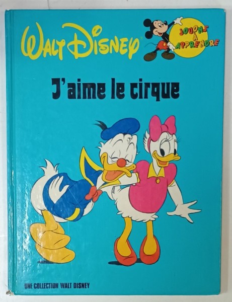 WALT DISNEY , J &#039; AIME LE CIRQUE , 1984
