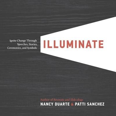 Illuminate: Ignite Change Through Speeches, Stories, Ceremonies, and Symbols foto