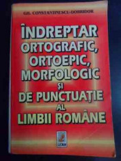 Indreptar Ortografic Ortoepic Morfologic Si De Punctuatie Al - Constantinescu Dobridor ,545306 foto