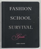FASHION SCHOOL SURVIVE , GUIDE by EZINMA MBONU , 2015