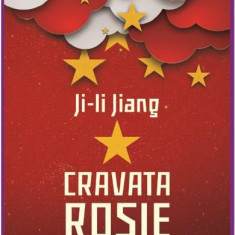 Cravata Rosie, Ji-Li Jiang - Editura Art