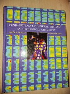 Fundamentals of general organic and biological chemistry- John R. Holum foto