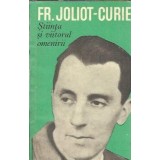 Stiinta si viitorul omenirii - Frederic Joliot Curie