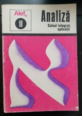 ALEF. Analiză II: Calcul integral, aplicații - C. Gautier, G. Girard, D. Gerll