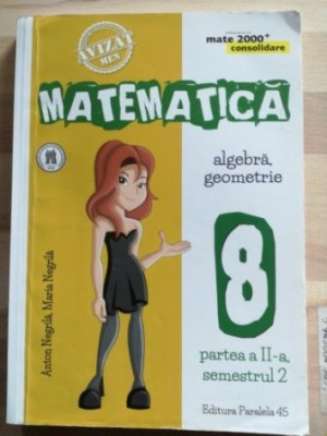 Matematica clasa a 8-a (part II, sem. 2) - Anton Negrila, Maria Negrila foto