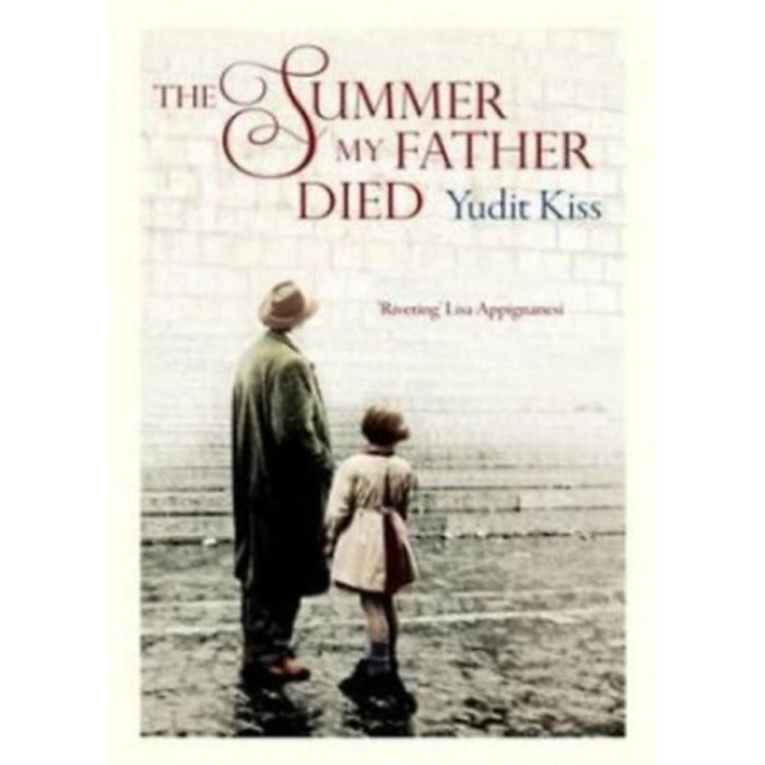 The Summer My Father Died - Kiss Yudit