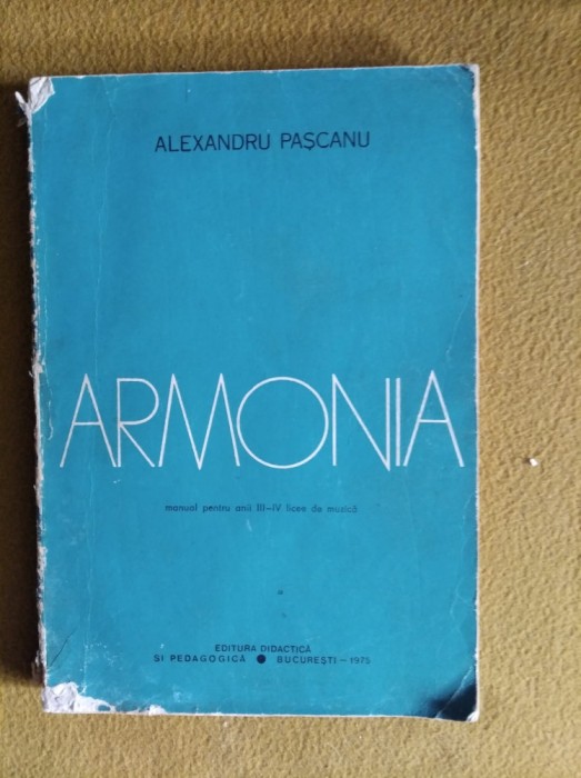 DD - Alexandru Pascanu - Armonia. Manual pt clasele XI si XII, licee de muzica