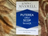 G4 Puterea unui scop - John C. Maxwell