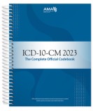 ICD-10-CM 2023: The Complete Official Codebook