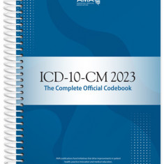 ICD-10-CM 2023: The Complete Official Codebook