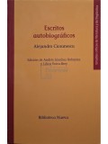 Alejandro Cioranescu - Escritos autobiograficos (semnata) (Editia: 2016)