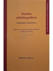 Alejandro Cioranescu - Escritos autobiograficos (semnata) (Editia: 2016) foto